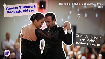 Vanesa Villalba & Facundo Piñero tango to “Cuando Caigan Las Hojas” Abrazos Tango Festival 2025, NYC