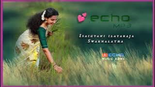 ஊரெல்லாம் உன் பாட்டுதான் 🎼💕 | இளையராஜா | ஸ்வர்ணலதா | Echo Effects MP3 #echomusiczone