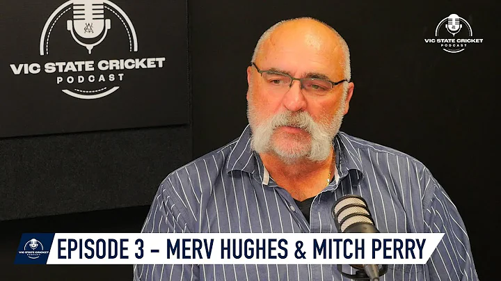 Vic State Cricket Podcast | Episode 3 - Merv Hughe...