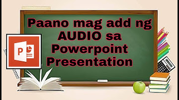 Paano mag insert ng audio sa powerpoint (Simple steps)