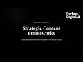 Module 1 Strategic Content Frameworks