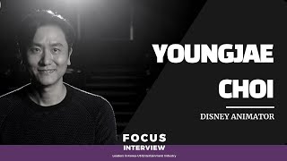 Focus Interview: Leaders in Korea- US Entertainment Industry (8) Youngjae Choi Disney animator