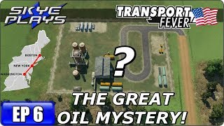 Transport Fever BOS-WASH Part 6 โบTHE GREAT OIL MYSTERY!โ Gameplay/Let's Play