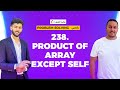 238 product of array except self   problem solving 