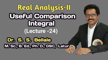 Math | B.Sc.S.Y. | Real Analysis-2 | Useful Comparison Test | Lect.24 | Dr. S. S. Bellale | DSCL