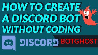 HOW TO CREATE A DISCORD BOT WITHOUT CODING | BY BOTGHOST.COM  | 100% WORKING !! | WINDOWS/MAC
