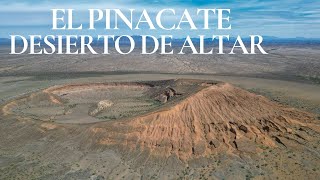 Los cráteres de El Pinacate y Gran Desierto de Altar Reserva de la Biosfera