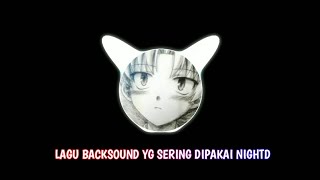 Lagu Yg sering dipakai NightD