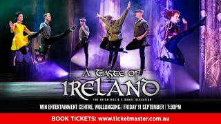 A Taste of Ireland - The Irish Music & Dance Sensation