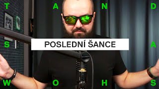 POSLEDNÍ ŠANCE PRO VŠECHNY ČUMILY. Levnější už to nebude...