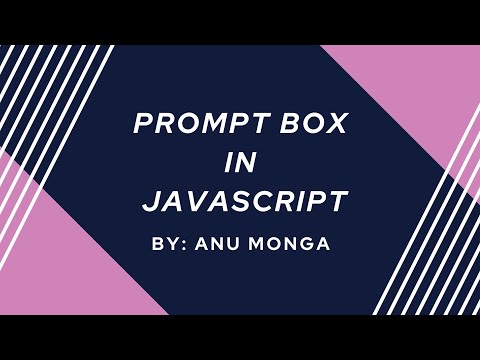 Prompt Box in JavaScript in Hindi | By : Anu Monga
