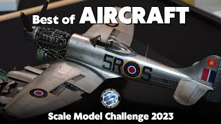 Scale Model Challenge 2023 - Best of Aircraft