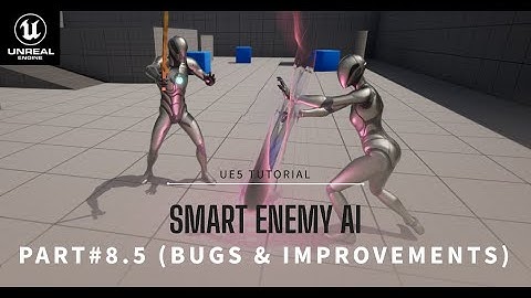 Smart Enemy AI |  (Part 8.5:  Fix Bugs & Improvements) | Tutorial in Unreal Engine 5 (UE5)