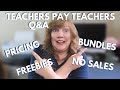 TEACHERS PAY TEACHERS SELLER QUESTIONS AND ANSWERS | TIPS TO GROW YOUR TPT BUSINESS