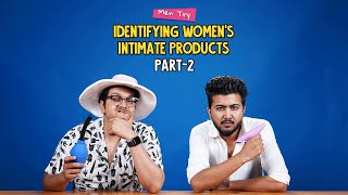 Men Try Identifying Women's Intimate Products Part2 | Ok Tested