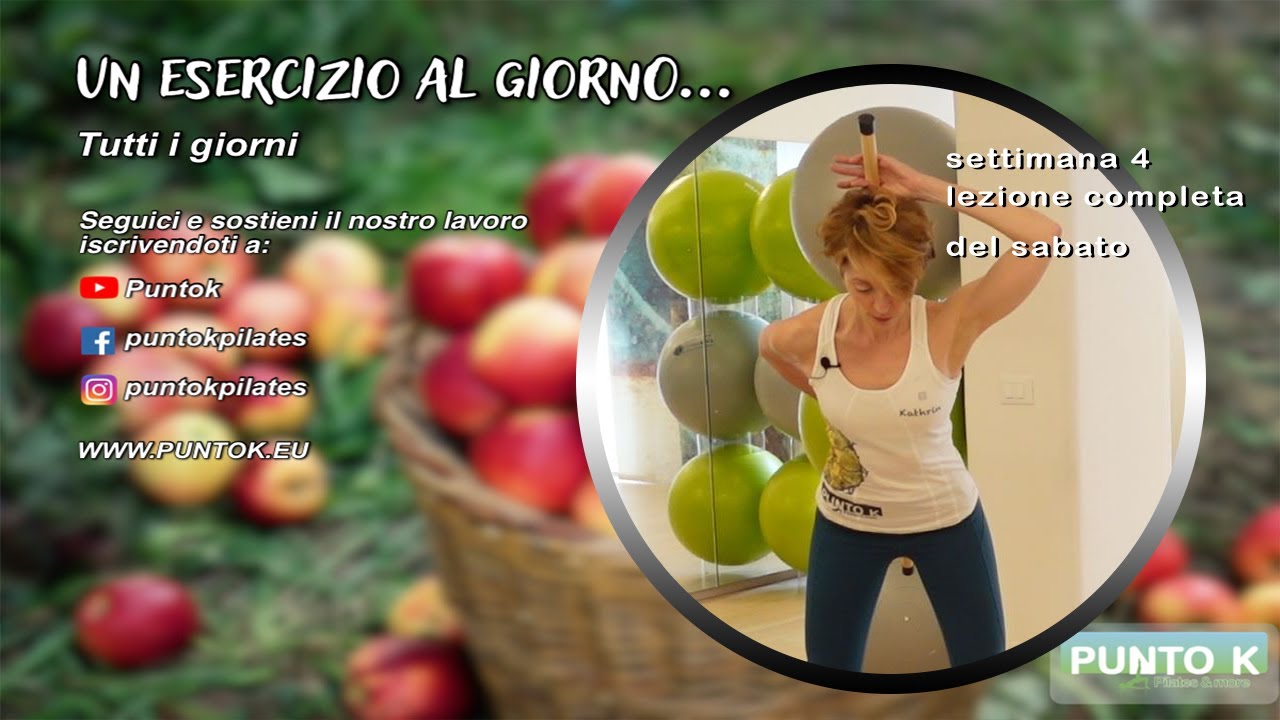 un esercizio al giorno settimana 4 lezione completa del sabato - YouTube