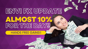 ENVI FX AUTOMATED CAPITAL UPDATE - ALMOST 10% FOR THE DAY - COMPLETELY HANDS FREE GAINS!!