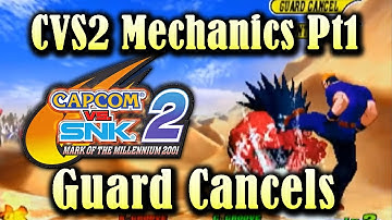イントロとガードキャンセル | Capcom vs. SNK 2 (カプエス2) メカニクス入門 Pt.1