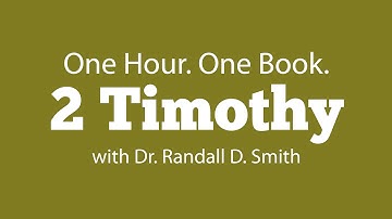 One Hour. One Book: 2 Timothy