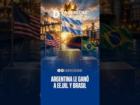 🇦🇷🚀Argentina acaba de superar a Estados Unidos y Brasil en exportaciones agroindustriales