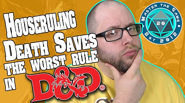 Houseruling Death Saves The Worst Rule In D&D