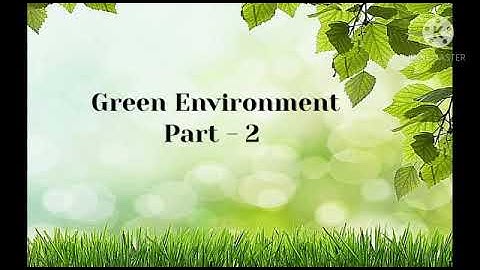 4th std Science(term - 3 ) GREEN ENVIRONMENT Part-2