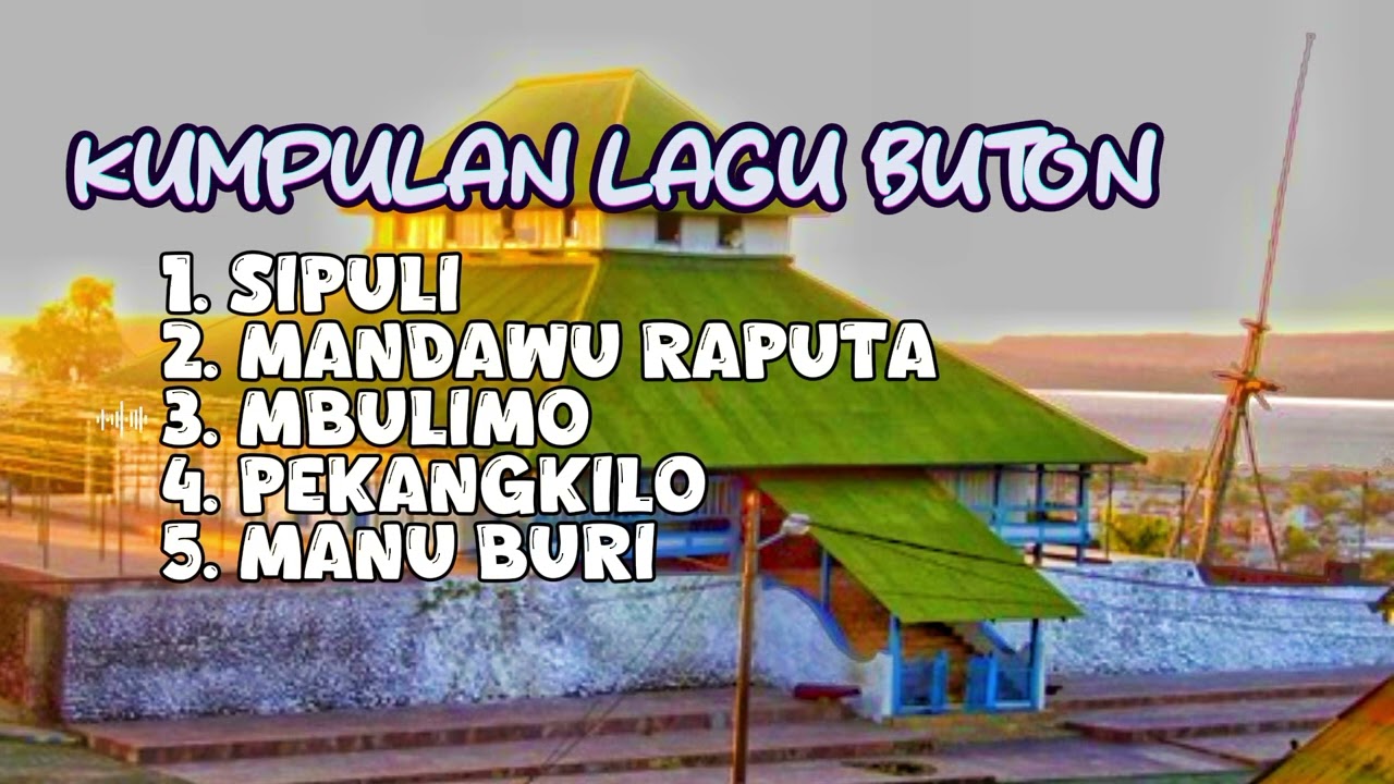 KUMPULAN LAGU BUTON TERBARU 2024 || UNTUK PENYEMANGAT KERJA & PENGINGAT KAMPUNG HALAMAN
