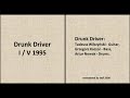 DRUNK DRIVER: I/V 1995: 10 - Track 10