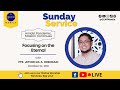 Online Sunday Worship Gathering - 24 Oct. 2021 - Focusing on the Eternal - Ptr. Jether Gil Orendain