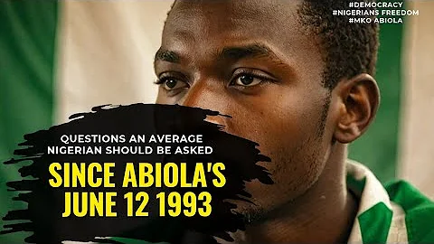 What Has Nigeria Learned Since MKO Abiola's Democracy Fight?