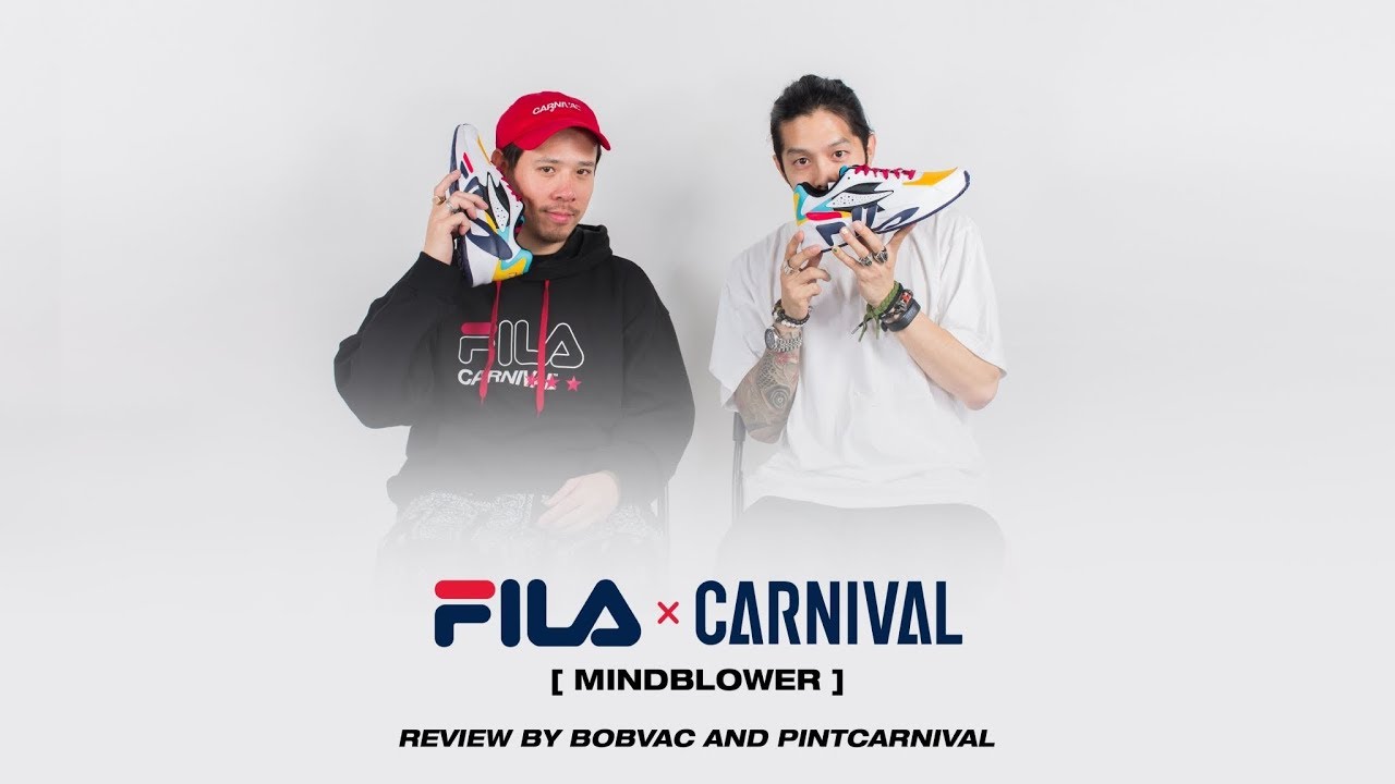 FILA x CARNIVAL™ Mindblower [Review by Bobvac and Pintcarnival](Thai)