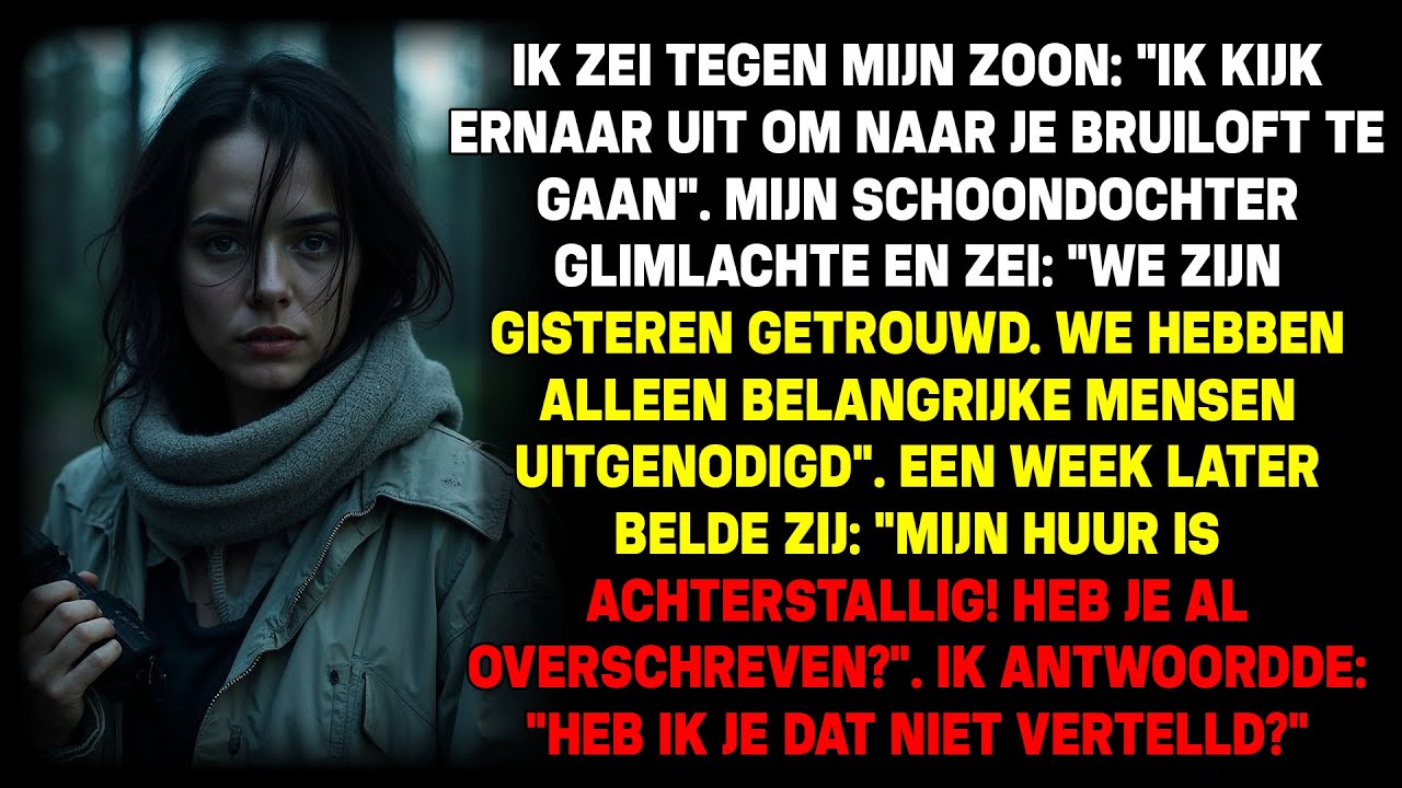 Ik zei dat ik zin had in de bruiloft; mijn schoondochter: ‘We zijn gisteren getrouwd…’