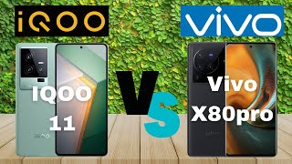 IQOO 11 vs Vivo x80 pro || full comparison