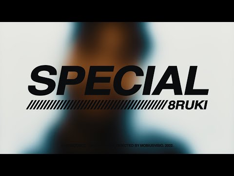8ruki - Special (Clip Officiel)