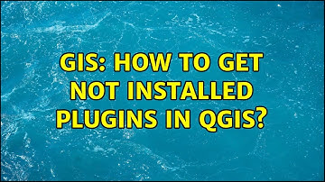 GIS: How to get Not Installed Plugins in QGIS?