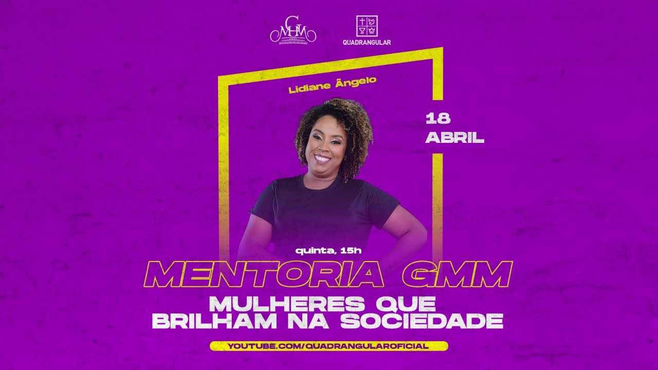 LIVE | MULHERES QUE BRILHAM NA SOCIEDADE - MENTORIA GMM | 15H
