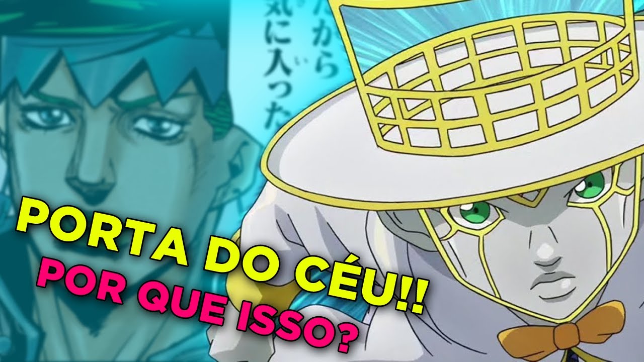 PORTA DO CÉU! Por que Traduziram o Nome Dos Stands? - JoJo Dublado - Thus  Spoke Rohan Kishibe 