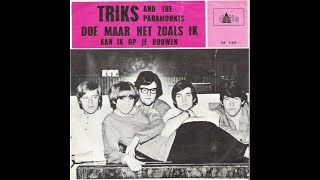 Triks and the Paramounts - Kan ik op je bouwen (Nederbeat) | (Amsterdam) 1966