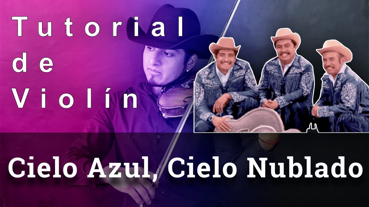 Cómo  Tocar Cielo Azul, Cielo Nublado - Violín Huasteco