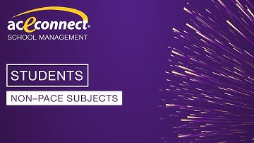 aceconnect School Management: Non–PACE Subjects