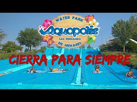 AQUOPOLIS SAN FERNANDO DE HENARES | Cerrado para siempre