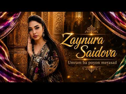 Zaynura Saidova - Umram ba poyon merasad 2026
