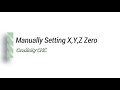 Rglage manuel de x y z zro sur la cnc onefinity pour les machines nonlites  support