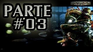 Bioshock || Parte 03 || Pabellon Medico 【Español】