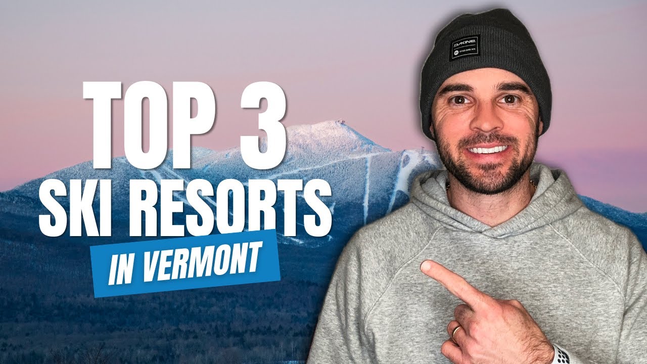 Discovering the Best Ski Resorts in Vermont