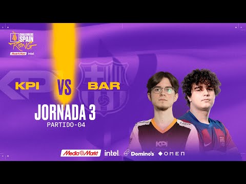 KPI GAMING VS BARÇA ESPORTS JORNADA 3 - CHALLENGERS SPAIN: RISING MEDIAMARKT INTEL SPLIT 2 2024