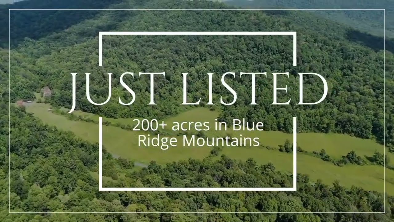 FOR SALE: 200+ Acres In The Blue Ridge Mountains