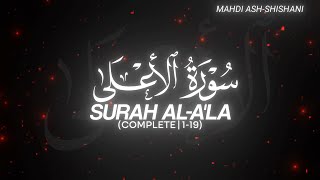 Download lagu Surah Al-A'la (Complete | 1-19) by Mahdi Ash-Shishani - QURAN is LIFE