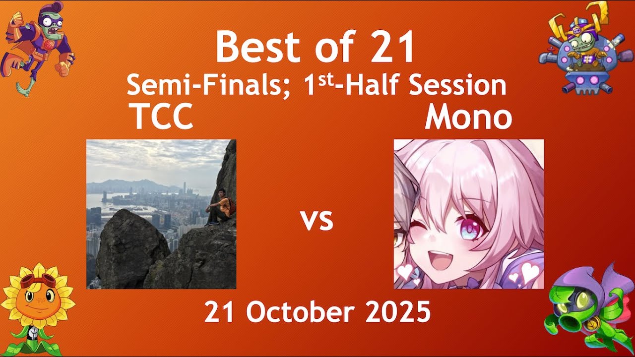 Best of 21 Tournament Semi-Finals 1st Half v Mono (Plants vs. Zombies: Heroes)
