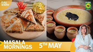 Masala Mornings | Recipe Thandai Phirni & Masala Aalu Quesadilla | Shireen Anwar | 5 May | MasalaTv